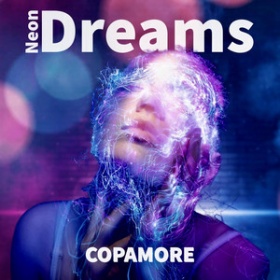 COPAMORE - NEON DREAMS